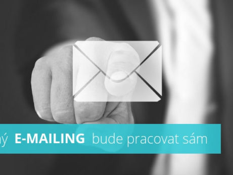 Správné nastavení e-mailingu vám bude pracovat samo