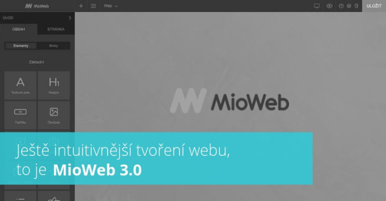 Ještě intuitivnější tvoření webu, to je Mioweb 3.0